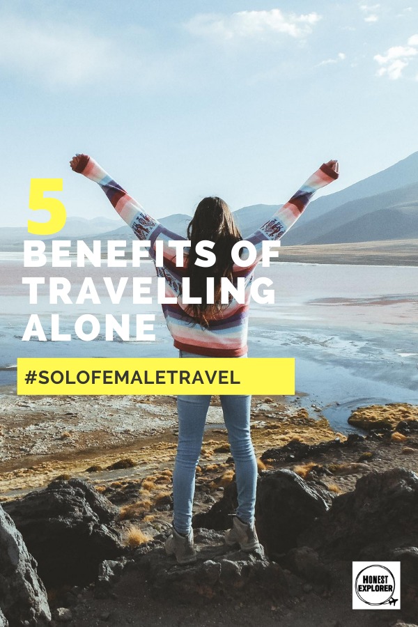 travelling alone and it's benefits