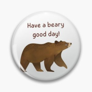 beary good day badge