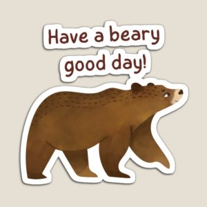 beary good day magnet